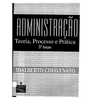 ADMINISTRAÇÃO – Teoria, Processo e Prática 3ª Edição